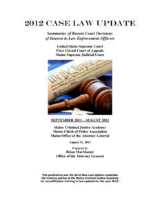 Consent search / Search warrant / Terry stop / Reasonable suspicion / Probable cause / Search and seizure / Terry v. Ohio / Maryland v. Buie / Law / Searches and seizures / Fourth Amendment to the United States Constitution