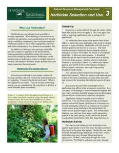 Natural Resource Management Factsheet Wildland Weed Management College of Agricultural Sciences plantscience.psu.edu/wildland  Herbicide Selection and Use