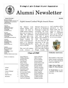 Bi s h o p ’s L a t in S ch o o l Al u m n i As s o cia tio n  Alumni Newsletter Volume VII Number 1  May 2009