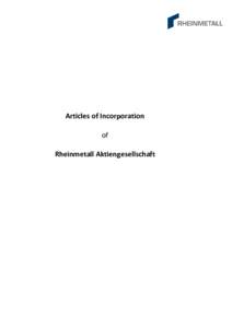 Articles of Incorporation of Rheinmetall Aktiengesellschaft I. General provisions