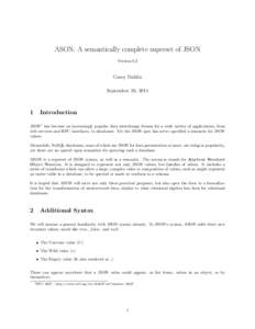 ASON: A semantically complete superset of JSON Version 0.3 Casey Dahlin September 28, 2014