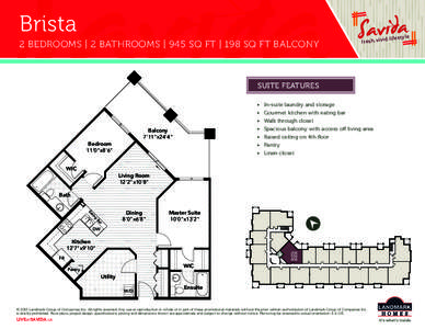 Brista 2 BEDROOMS | 2 BATHROOMS | 945 SQ FT | 198 SQ FT BALCONY fr e s h .v iv  SUITE FEATURES