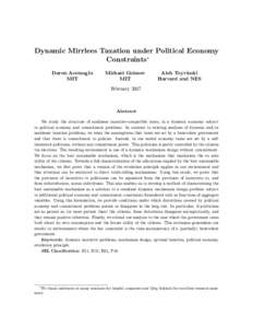 Dynamic Mirrlees Taxation under Political Economy Constraints Daron Acemoglu MIT  Michael Golosov