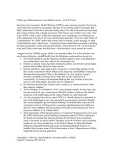 Follow-up of Discussions in Case Studies Course—Carl E. Taylor Incentives for Community Health Workers (CHW’s) was a question raised in the On-site course that I did not answer adequately. Because of my hearing defic