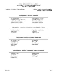 SENATE PRESIDENT DON GAETZ CONFERENCE COMMITTEE ASSIGNMENTS 2014 REGULAR SESSION President Pro Tempore: Garrett Richter  Majority Leader: Lizbeth Benacquisto