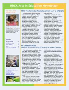 NDCA Arts in Education Newsletter Rebecca Engelman – Arts in Education Director – ND Council on the Arts – ([removed] – [removed] NDCA Teacher/Artist Teams Move From SALT to STE[A]Mc  September, 2013