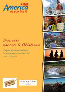 Discover Kansas & Oklahoma Unique fly-drive holidays to experience the best of ‘real’ America.