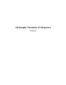 Afrolosophy Chronicles of Afromerica CR Hamilton There Is Only One Truth  Contemporary logic has distorted civilized and sound reasoning and transformed it into a bed of