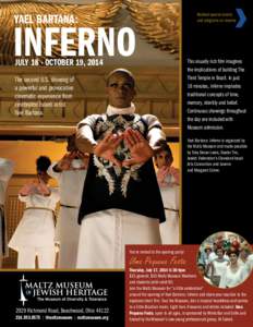 YAEL BARTANA:  INFERNO JULY 18 - OCTOBER 19, 2014 The second U.S. showing of a powerful and provocative