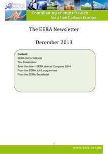 The EERA Newsletter December 2013 Content EERA ExCo Editorial The Stakeholder