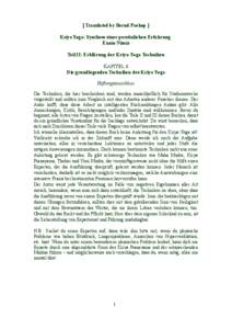 [ Translated by Bernd Prokop ] Kriya Yoga: Synthese einer persönlichen Erfahrung Ennio Nimis Teil II: Erklärung der Kriya-Yoga Techniken KAPITEL 6 Die grundlegenden Techniken des Kriya Yoga