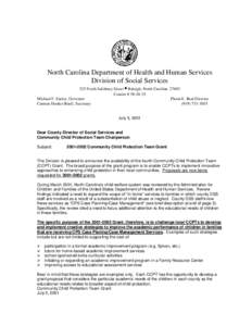 North Carolina Department of Health and Human Services Division of Social Services 325 North Salisbury Street • Raleigh, North Carolina[removed]Courier # [removed]Michael F. Easley, Governor Pheon E. Beal Director
