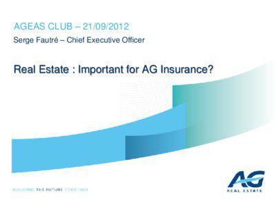 AGEAS CLUB – [removed]Serge Fautré – Chief Executive Officer