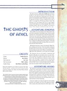 INTRODUCTION The Ghosts of Aniel is a DUNGEONS & DRAGONS adventure suitable for four 6th-level characters. The difficulty of the adventure can be adjusted by changing the level of the principle foe or by altering the num