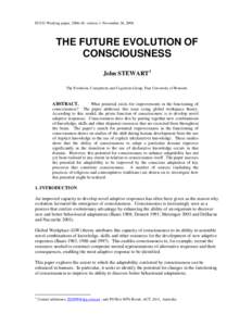 ECCO Working paper, [removed], version 1: November 24, 2006  THE FUTURE EVOLUTION OF CONSCIOUSNESS John STEWART1 The Evolution, Complexity and Cognition Group, Free University of Brussels.