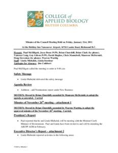 Minutes of the Council Meeting Held on Friday, January 21st, 2011 At the Holiday Inn Vancouver Airport, 10720 Cambie Road, Richmond B.C. Present: Paul McElligott, Joyce Boon (9:59), Brian Churchill, Brian Clark (by phone