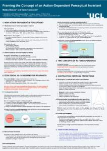 Framing the Concept of an Action-Dependent Perceptual Invariant Matteo Mossio° and Dario Taraborelli* ° REHSEIS (UMRUniversité Paris 7, 2 place Jussieu, FParis * Department of Psychology, University Coll