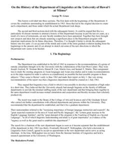 On the History of the Department of Linguistics at the University of Hawai‘i at Mānoa* George W. Grace This history is divided into three sections. The first deals with the beginnings of the Department. It covers the 