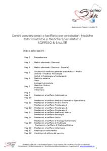 Aggiornamento Febbraio 14 modello T8  Centri convenzionati e tariffario per prestazioni Mediche Odontoiatriche e Mediche Specialistiche SORRISO & SALUTE Indice delle sezioni :