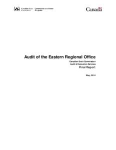 Audit of the Eastern Regional Office Canadian Grain Commission Audit & Evaluation Services Final Report May, 2014