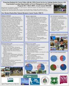 Preparing Students for Career Paths with the USDA Forest Service by Linking Student Success with Experiential Learning Opportunities in Forest Management and Climate Change Ecology Proposal[removed]30947, Award Amoun