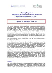 Training Program on International Human Rights Protection Mechanisms Florence, Italy, September 9 to 14, 2013 Deadline for applications: July 8, 2013