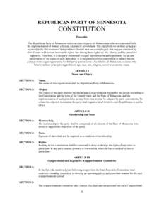 REPUBLICAN PARTY OF MINNESOTA  CONSTITUTION Preamble The Republican Party of Minnesota welcomes into its party all Minnesotans who are concerned with the implementation of honest, efficient, responsive government. The pa
