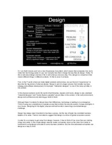 Hi, I am Keith Instone and I am a User Experience Consultant, which means that companies hire me to make their technology easier to use, but I actually help them change the way they do design. Today. I’d like to talk a