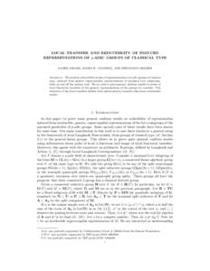 LOCAL TRANSFER AND REDUCIBILITY OF INDUCED REPRESENTATIONS OF p-ADIC GROUPS OF CLASSICAL TYPE MAHDI ASGARI, JAMES W. COGDELL, AND FREYDOON SHAHIDI Abstract. We analyze reducibility points of representations of p-adic gro