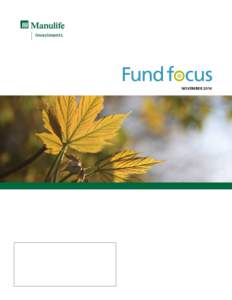 Investments  NOVEMBER 2014 Fund Focus available online To view and download the latest edition of Fund Focus, visit the Prices and Performance page