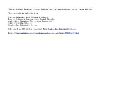 Thomas Hylland Eriksen. Ernest Gellner and the multicultural mess. Pages[removed]This article is published in Sinisa Malsevic, Mark Haugaard (eds.): Ernest Gellner & Contemporary Social Thought. Cambridge: Cambridge Uni