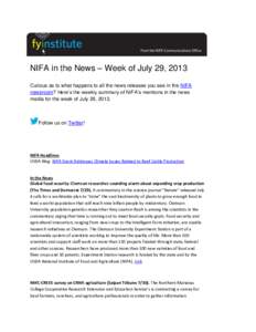 NIFA in the News – Week of July 29, 2013 Curious as to what happens to all the news releases you see in the NIFA newsroom? Here’s the weekly summary of NIFA’s mentions in the news media for the week of July 29, 201