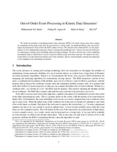 Out-of-Order Event Processing in Kinetic Data Structures∗ Mohammad Ali Abam† Pankaj K. Agarwal‡  Mark de Berg§