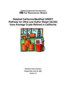 Background Material: [removed]: Fuel Pathway Lifecycle Analysis for ULSD From California Crude And Refined In California