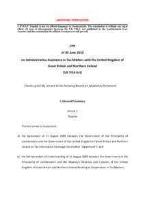 UNOFFICIAL TRANSLATION CAVEAT: English is not an official language in Liechtenstein. The translation is without any legal effect. In case of discrepancies between the UK TIEA Act published in the Liechtenstein Law Gazett