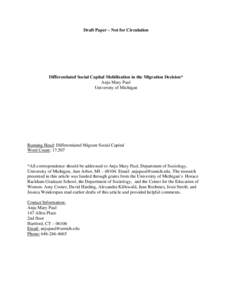 Draft Paper – Not for Circulation  Differentiated Social Capital Mobilization in the Migration Decision* Anju Mary Paul University of Michigan