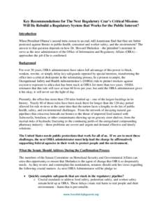 Key Recommendations for The Next Regulatory Czar’s Critical Mission: Will He Rebuild a Regulatory System that Works for the Public Interest? Introduction When President Obama’s second term comes to an end, will Ameri