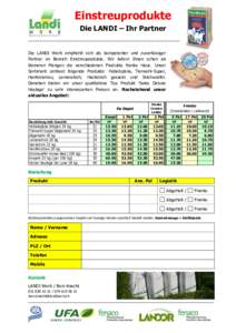 Einstreuprodukte Die LANDI – Ihr Partner Die LANDI Worb empfiehlt sich als kompetenter und zuverlässiger Partner im Bereich Einstreuprodukte. Wir liefern Ihnen schon ab kleineren Mengen die verschiedenen Produkte fran