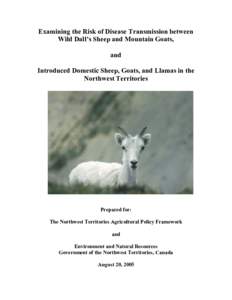 Examining the Risk of Disease Transmission between Wild Dall’s Sheep and Mountain Goats, and Introduced Domestic Sheep, Goats, and Llamas in the Northwest Territories