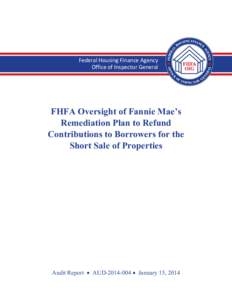 Federal Housing Finance Agency Office of Inspector General FHFA Oversight of Fannie Mae’s Remediation Plan to Refund Contributions to Borrowers for the