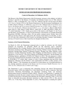 DISTRICT DEPARTMENT OF THE ENVIRONMENT NOTICE OF SECOND PROPOSED RULEMAKING Control of Hazardous Air Pollutants (HAPs) The Director of the District Department of the Environment, pursuant to the authority set forth in Se