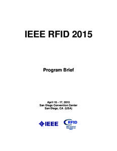 IEEE RFIDProgram Brief April, 2015 San Diego Convention Center