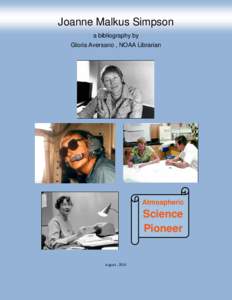 Joanne Malkus Simpson a bibliography by Gloria Aversano , NOAA Librarian Atmospheric