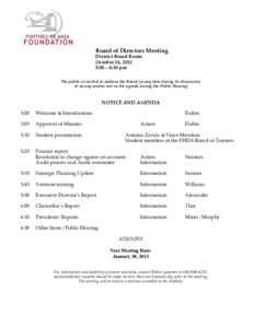 Board of Directors Meeting District Board Room October 24, 2012 5:00 – 6:30 pm  The public is invited to address the Board on any item during its discussion,