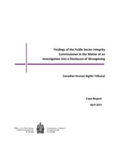 Findings of the Public Sector Integrity Commissioner in the Matter of an Investigation into a Disclosure of Wrongdoing Canadian Human Rights Tribunal