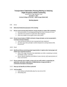 Transportation Stakeholders Planning Meeting on Reducing Single-Occupancy Vehicle Commuting Hosted by the High Meadows Fund December 7, 2011 Vermont College of Fine Arts – Noble Lounge (Noble Hall)