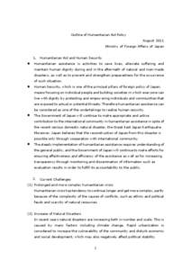 Outline of Humanitarian Aid Policy August 2011 Ministry of Foreign Affairs of Japan 1. 