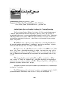 For immediate release: November 23, 2009 Contact: Jeff White, Chief Financial Officer, ([removed]or Nelsa Brodie, Public Information Officer, ([removed]Marion County Receives Award of Excellence for Financial R