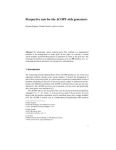 Perspective cuts for the ACOPF with generators Esteban Salgado, Claudio Gentile, and Leo Liberti Abstract The alternating current optimal power flow problem is a fundamental problem in the management of smart grids. In t