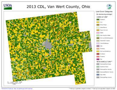 2013 CDL, Van Wert County, Ohio Land Cover Categories (by decreasing acreage) AGRICULTURE* Soybeans Corn